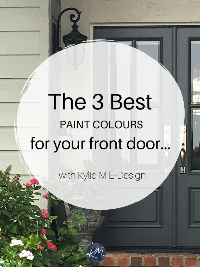 The best paint colors for front door exterior. Benjamin or Sherwin. Edesign, Kylie M Interiors Colour consulting and home decorating and diy ideas blogger.market (1)