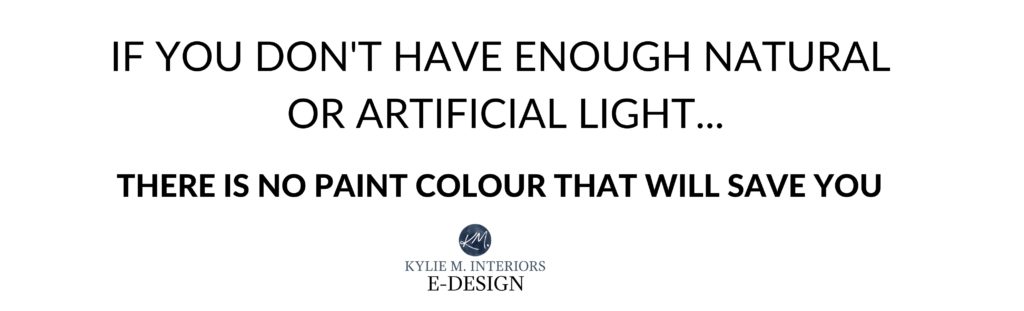 If you don't have enough natural or artificial light there is no paint color that will make your room look brighter. Kylie M INteriors